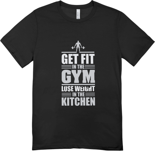 Get fit in the GYM, Lose weight in KITCHEN